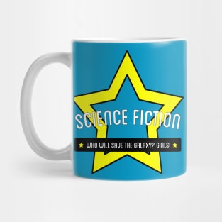 Who Will Save the Galaxy? Girls Mug